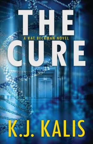 The Cure de K. J. Kalis