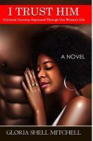 Mitchell, G: I Trust Him