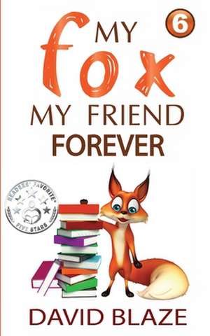 My Fox, My Friend Forever de David Blaze