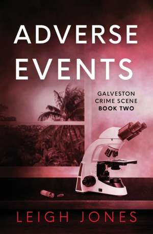 Adverse Events de Leigh Jones