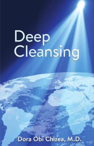 Deep Cleansing de Dora Obi Chizea