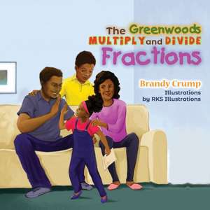 The Greenwoods Multiply and Divide Fractions de Rks Illustrations