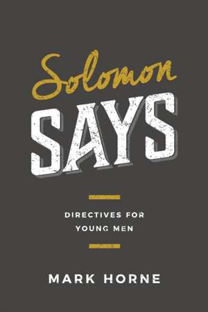 Solomon Says de Mark Horne