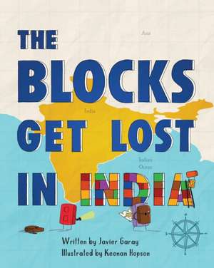 The Blocks Get Lost in India de Javier Garay