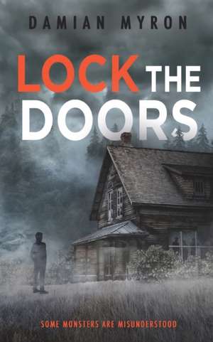 Lock the Doors de Damian Myron