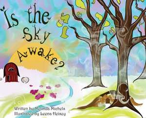 Is the Sky Awake? de Melinda Michels