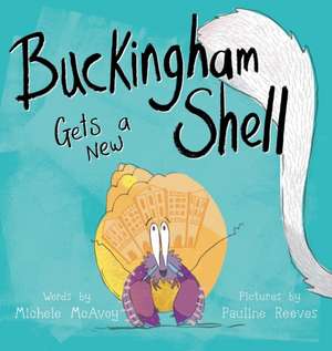 Buckingham Gets a New Shell de Michele McAvoy