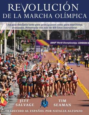 Revolucion de la Marcha Olimpica de Jeff Salvage