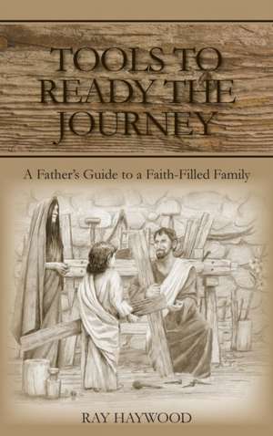 Tools to Ready the Journey de Ray Haywood