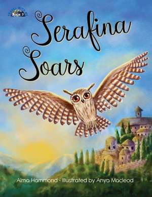 Serafina Soars de Alma Hammond