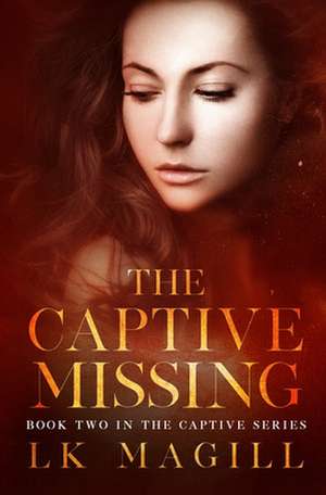 The Captive Missing de Lk Magill