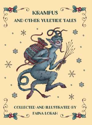 Krampus and Other Yuletide Tales de Faina Lorah