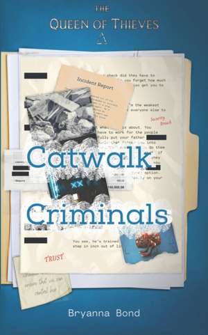 Catwalk Criminals de Bryanna Bond