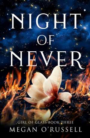 Night of Never de Megan O'Russell