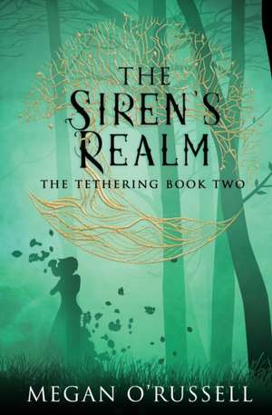 The Siren's Realm de Megan O'Russell