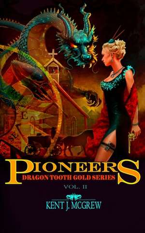 Pioneers de Kent Joseph McGrew