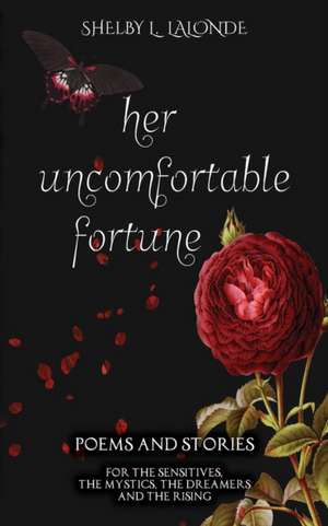 Her Uncomfortable Fortune de Shelby LaLonde