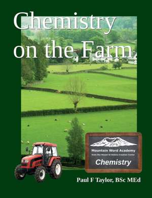 Chemistry on the Farm de Paul F. Taylor