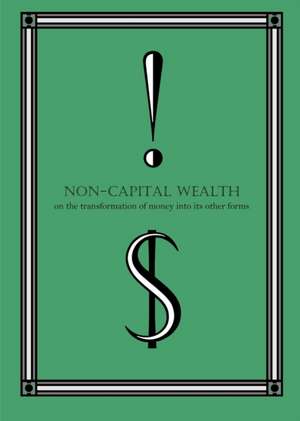 Non-Capital Wealth de Ajani Abdul-Khaliq