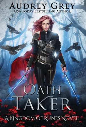 Oath Taker de Audrey Grey