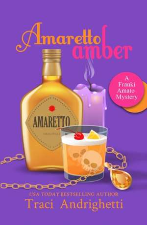Amaretto Amber de Traci Andrighetti