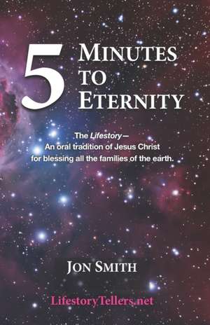 5 Minutes to Eternity de Jon Smith