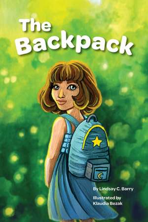 The Backpack de Lindsay C Barry