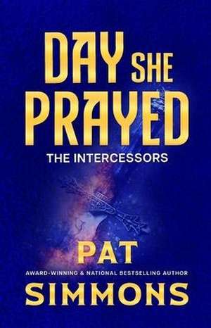 Day She Prayed de Pat Simmons