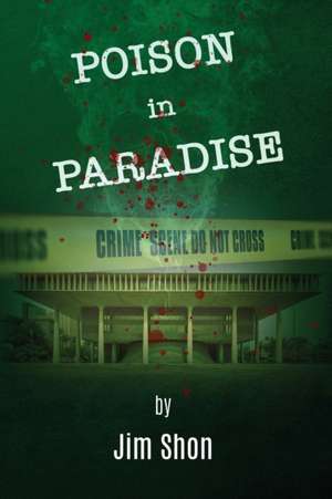 Poison In Paradise de Jim Shon