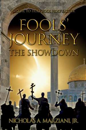 Fools' Journey de Jr. Nicholas A. Marziani