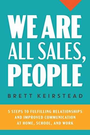 We Are All Sales, People de Brett Keirstead