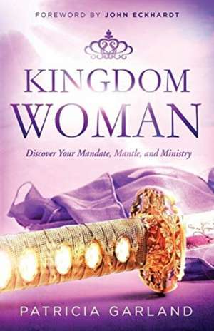 Kingdom Woman de Patricia Garland