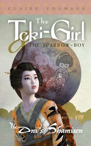 The Toki-Girl and the Sparrow-Boy, Book 9 de Claire Youmans