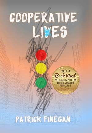 Cooperative Lives de Patrick T Finegan