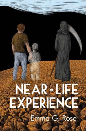 Near-Life Experience de Emma G Rose