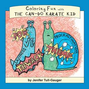 Coloring Fun with the Can-Do Karate Kid de Jenifer Tull-Gauger