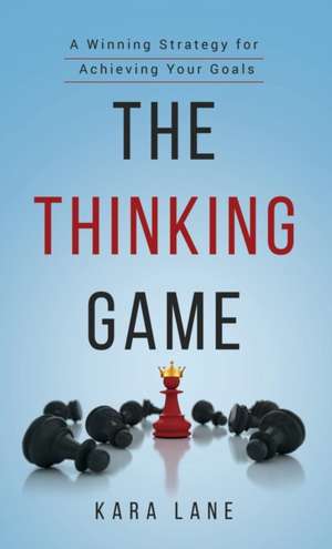 The Thinking Game de Kara Lane