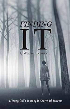 Finding It de Wanda Torres