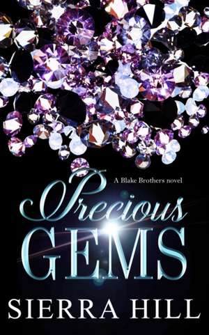 Precious Gems de Sierra Hill