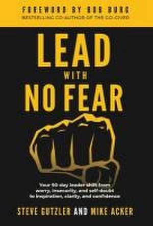 Lead With No Fear de Mike Acker