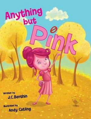 Anything But Pink de J. C. Benthin