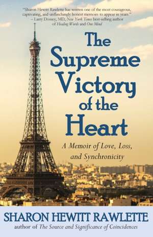 The Supreme Victory of the Heart de Sharon Hewitt Rawlette