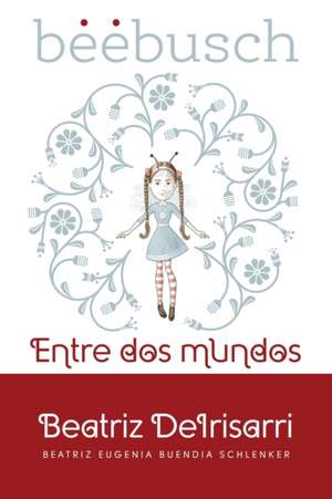 Beebusch de Beatriz Deirisarri