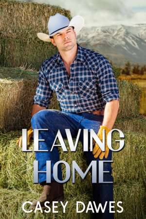 Leaving Home de Casey Dawes