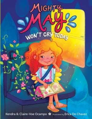 Mighty May Won't Cry Today de Claire-Voe Ocampo