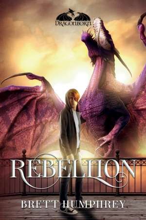 Rebellion de Brett Humphrey