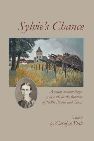 Sylvie's Chance de Carolyn Jane Dale