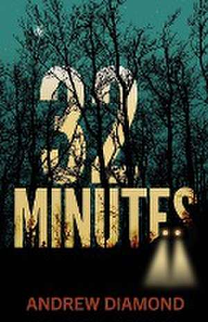 32 Minutes de Andrew Diamond