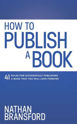 How to Publish a Book de Nathan Bransford