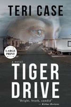 Tiger Drive de Teri Case